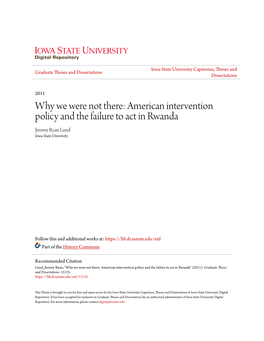 American Intervention Policy and the Failure to Act in Rwanda Jeremy Ryan Lund Iowa State University