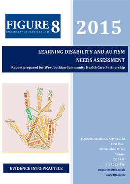 LEARNING DISABILITY and AUTISM NEEDS ASSESSMENT Report Prepared for West Lothian Community Health Care Partnership