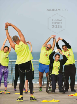 RAMBAMHCC Pictured on Cover and Facing Page: Bone Marrow Transplant Patients and Medical Staff Exercise at Daybreak on the Haifa Beach Promenade RAMBAMHCC