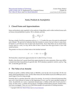 Sums, Products & Asymptotics 1 Closed Forms and Approximations