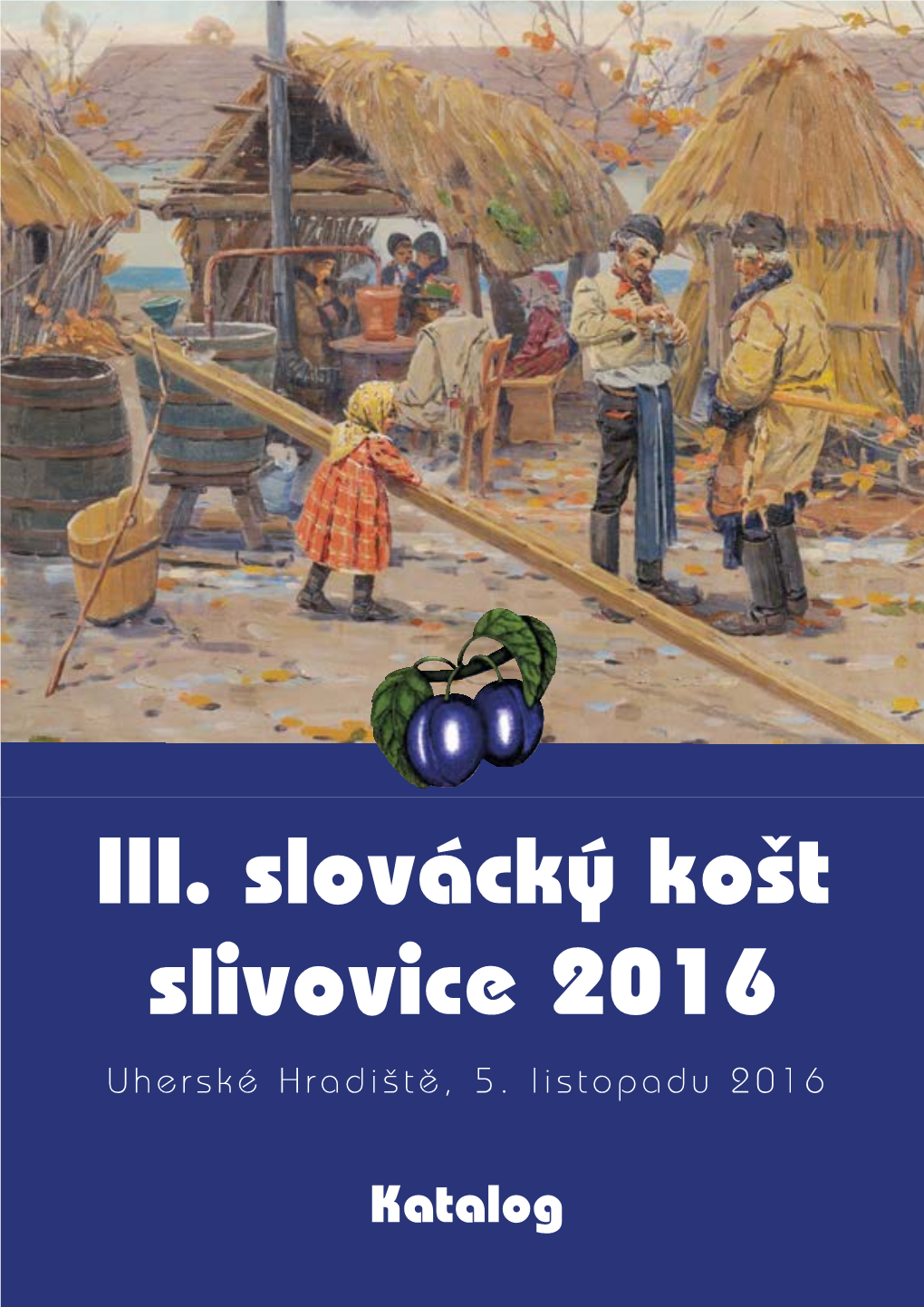 Košt Slivovice 2016