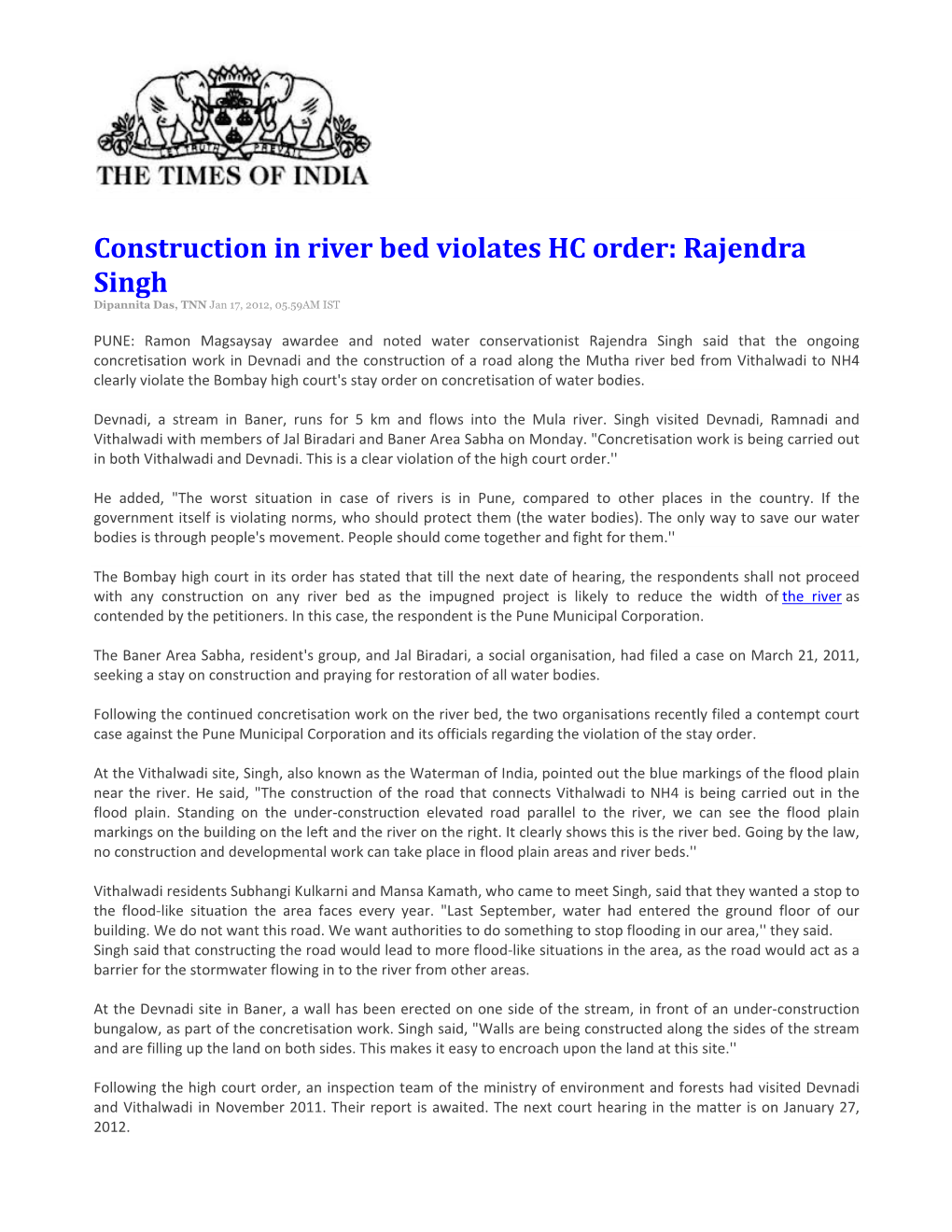 Construction in River Bed Violates HC Order: Rajendra Singh Dipannita Das, TNN Jan 17, 2012, 05.59AM IST