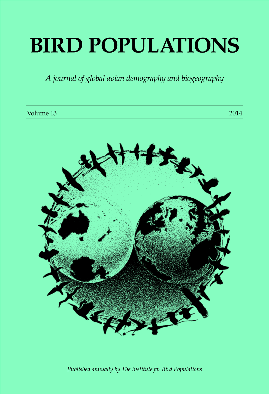 Entirely Electronic Journal Published Annually by the Institute for Bird Populations