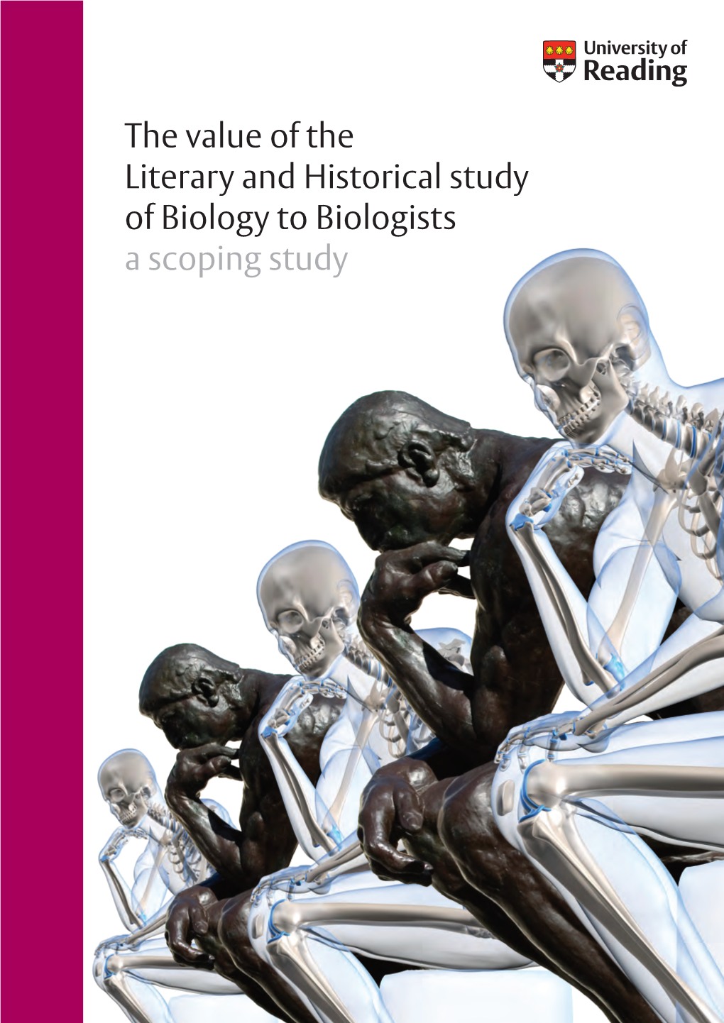 The Value of the Literary and Historical Study of Biology to Biologists a Scoping Study