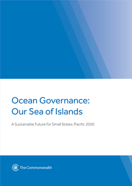Ocean Governance: Our Sea of Islands