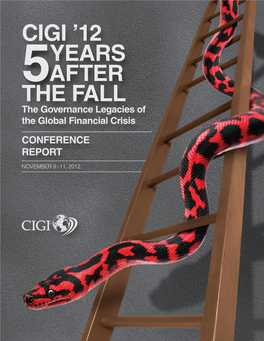CIGI ’12 YEARS 5AFTER the FALL the Governance Legacies of the Global Financial Crisis Conference Report
