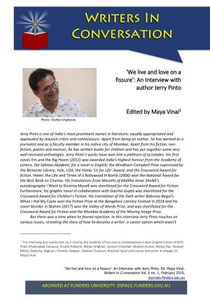 An Interview with Author Jerry Pinto Edited by Maya Vinai1