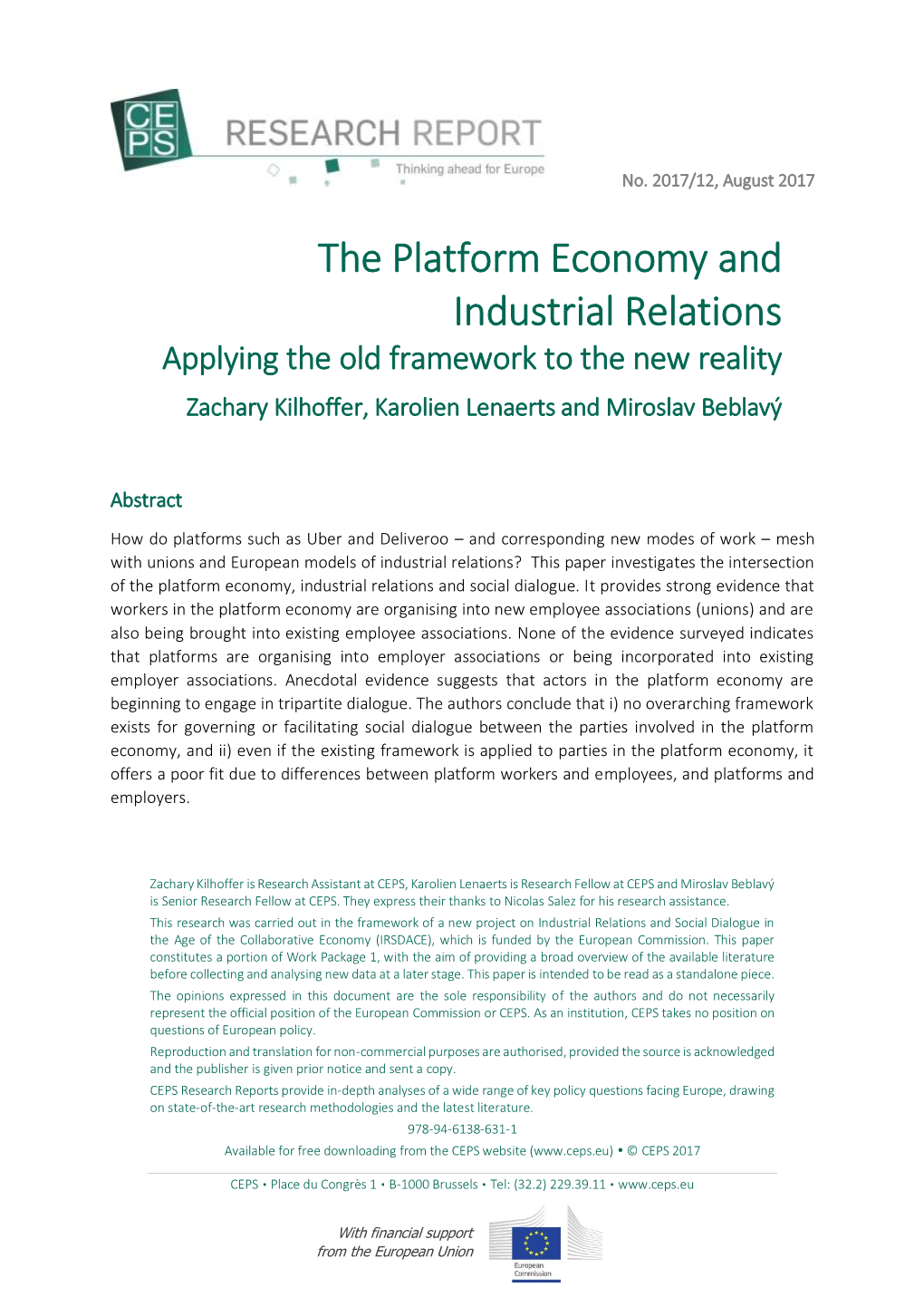 The Platform Economy and Industrial Relations Applying the Old Framework to the New Reality Zachary Kilhoffer, Karolien Lenaerts and Miroslav Beblavý