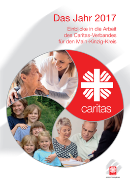 Das Jahr 2017 Einblicke in Die Arbeit Des Caritas-Verbandes Für Den Main-Kinzig-Kreis