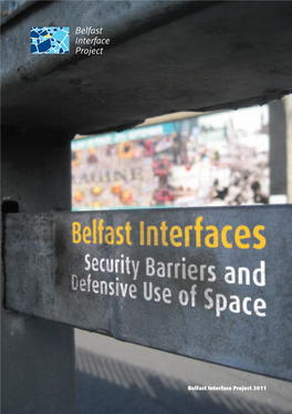 Belfast Interfaces: Security Barriers and Defensive Use of Space
