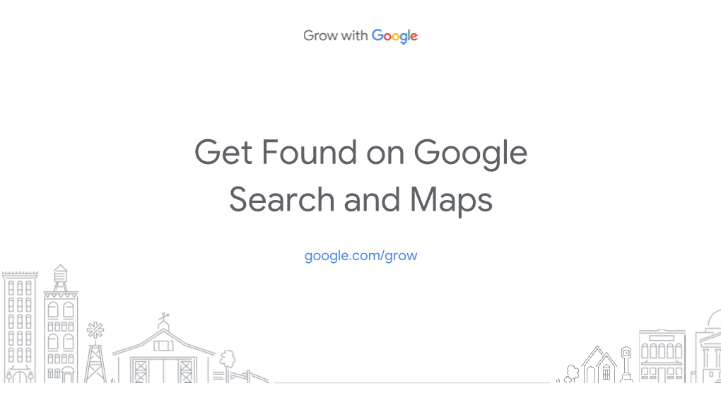 Get Found on Google Search and Maps