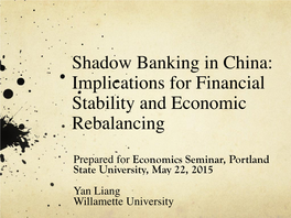 Shadow Banking in China: Implications for Financial Stability and Economic Rebalancing