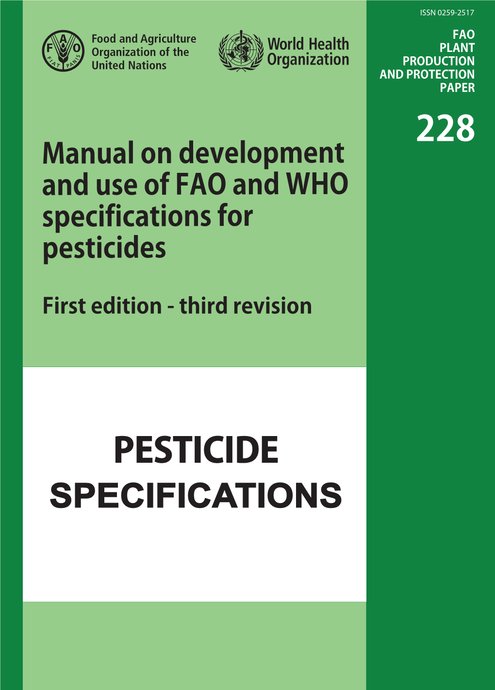 Manual on Development and Use of FAO and WHO Specifications for Pesticides. Month 2015 3Rd Revision of First Edition