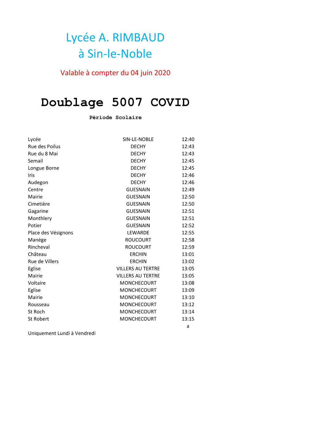 Doublage 5007 COVID Lycée A. RIMBAUD À Sin-Le-Noble