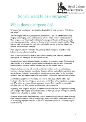 So You Want to Be a Surgeon? What Does a Surgeon