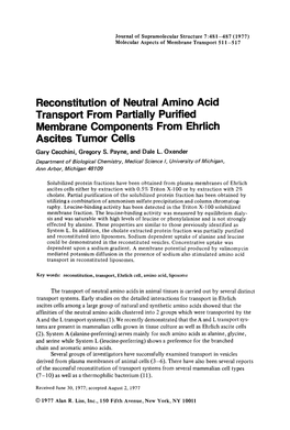 Reconstitution of Neutral Amino Acid Transport from Partially Purified Membrane Components from Ehrlich Ascites Tumor Cells Gary Cecchini, Gregory S