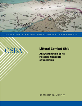 Littoral Combat Ship an Examination of Its Possible Concepts of Operation