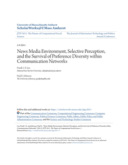 News Media Environment, Selective Perception, and the Survival of Preference Diversity Within Communication Networks Frank C.S