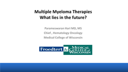 Multiple Myeloma Therapies What Lies in the Future?