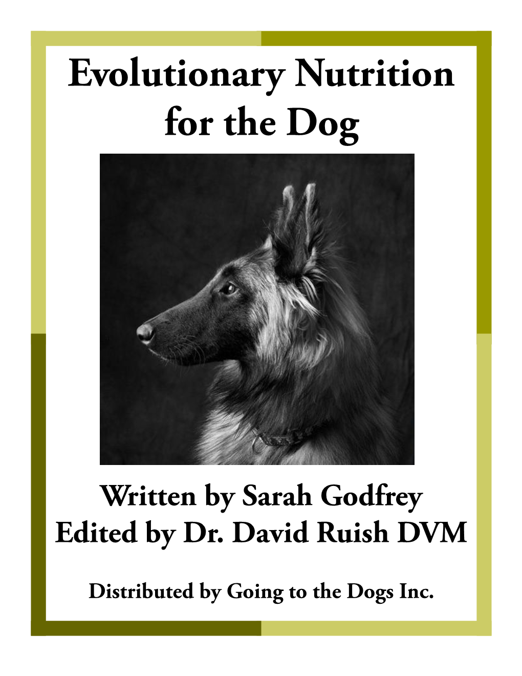 Evolutionary Nutrition for the Dog