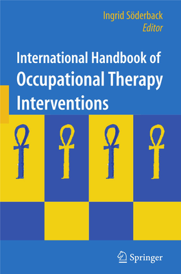 International Handbook of Occupational Therapy Interventions Ingrid Söderback Editor