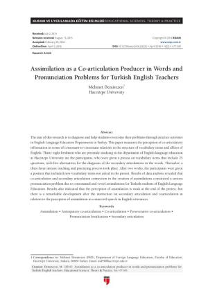 Assimilation As a Co-Articulation Producer in Words and Pronunciation Problems for Turkish English Teachers