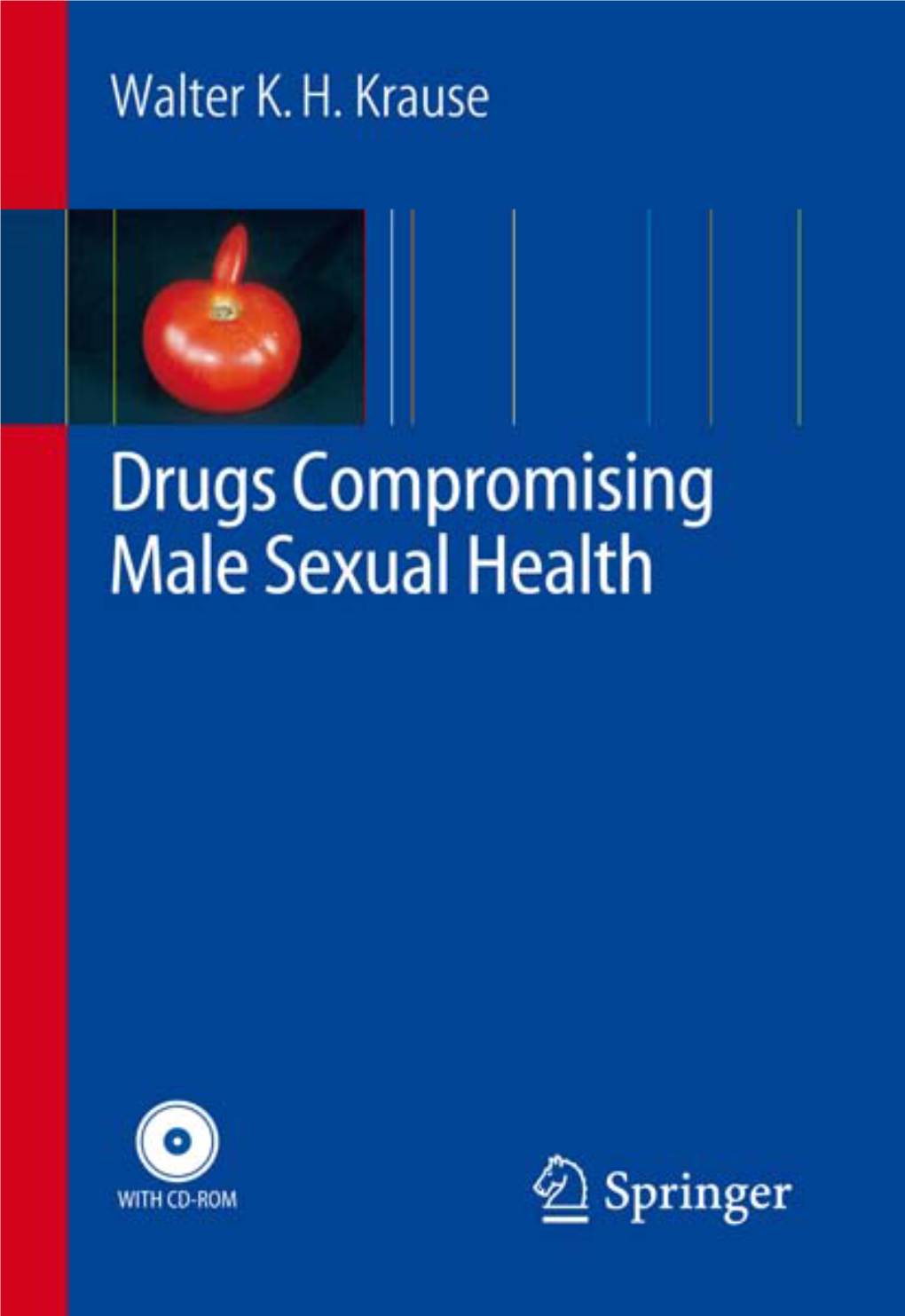 Drugs Compromising Male Sexual Health Walter Krause