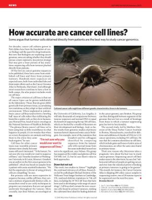 How Accurate Are Cancer Cell Lines? Some Argue That Tumour Cells Obtained Directly from Patients Are the Best Way to Study Cancer Genomics