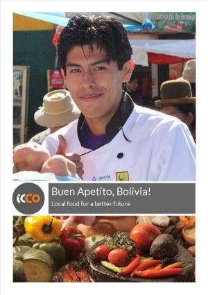 Buen Apetito, Bolivia! Local Food Project, by ICCO & the Postcode Lottery
