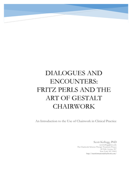 Dialogues and Encounters: Fritz Perls and the Art of Gestalt Chairwork