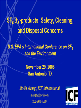 SF6 By-Products: Safety, Cleaning, and Disposal Concerns