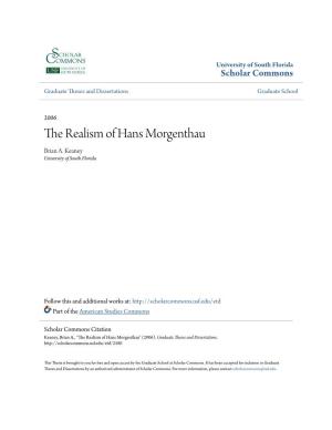 The Realism of Hans Morgenthau Brian A