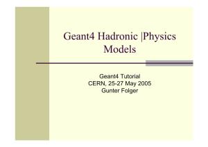 Geant4 Hadronic |Physics Models