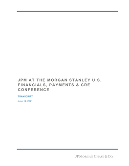 Jpm at the Morgan Stanley U.S. Financials, Payments & Cre Conference