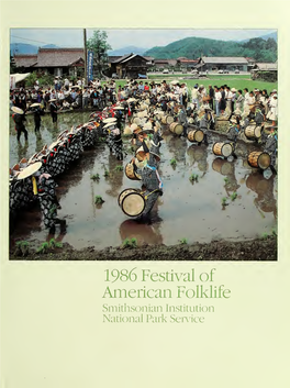 1986 Festival of American Folklife Smithsonian Institution National Park Service Hanadaue Periotmance Ot Rice Planting in the Village Ol Mibu, Hiroshima Prefecture