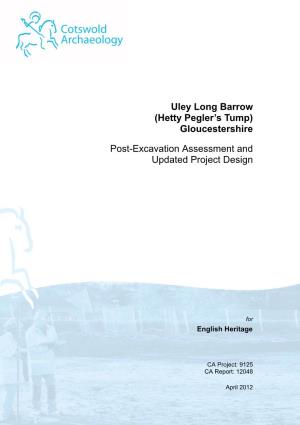 Uley Long Barrow (Hetty Pegler's Tump) Gloucestershire Post-Excavation Assessment and Updated Project Design