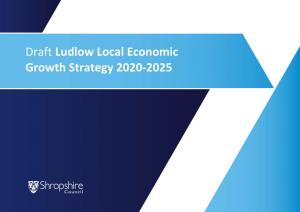 Draft Ludlow Local Economic Growth Strategy 2020-2025
