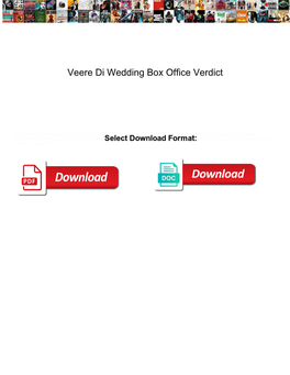 Veere Di Wedding Box Office Verdict