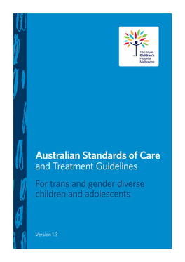 Australian Standards of Care and Treatment Guidelines for Trans and Gender Diverse Children and Adolescents