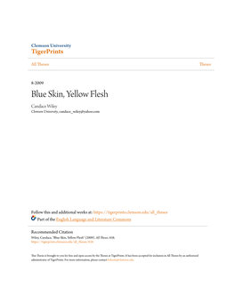 Blue Skin, Yellow Flesh Candace Wiley Clemson University, Candace Wiley@Yahoo.Com