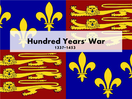 Hundred Years' War 1337-1453 Background Information