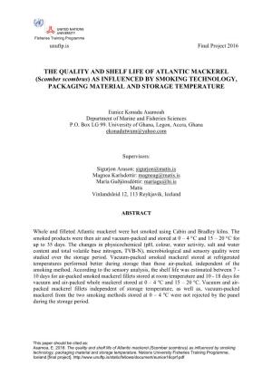 THE QUALITY and SHELF LIFE of ATLANTIC MACKEREL (Scomber Scombrus) AS INFLUENCED by SMOKING TECHNOLOGY, PACKAGING MATERIAL and STORAGE TEMPERATURE