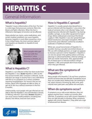 HEPATITIS C General Information What Is Hepatitis? How Is Hepatitis C Spread? “Hepatitis” Means Inflammation of the Liver