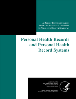 Personal Health Records and Personal Health Record Systems
