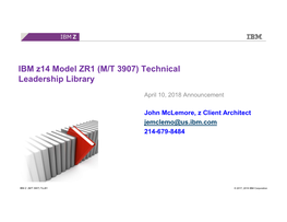 IBM Z14 Model ZR1 (M/T 3907) Technical Leadership Library