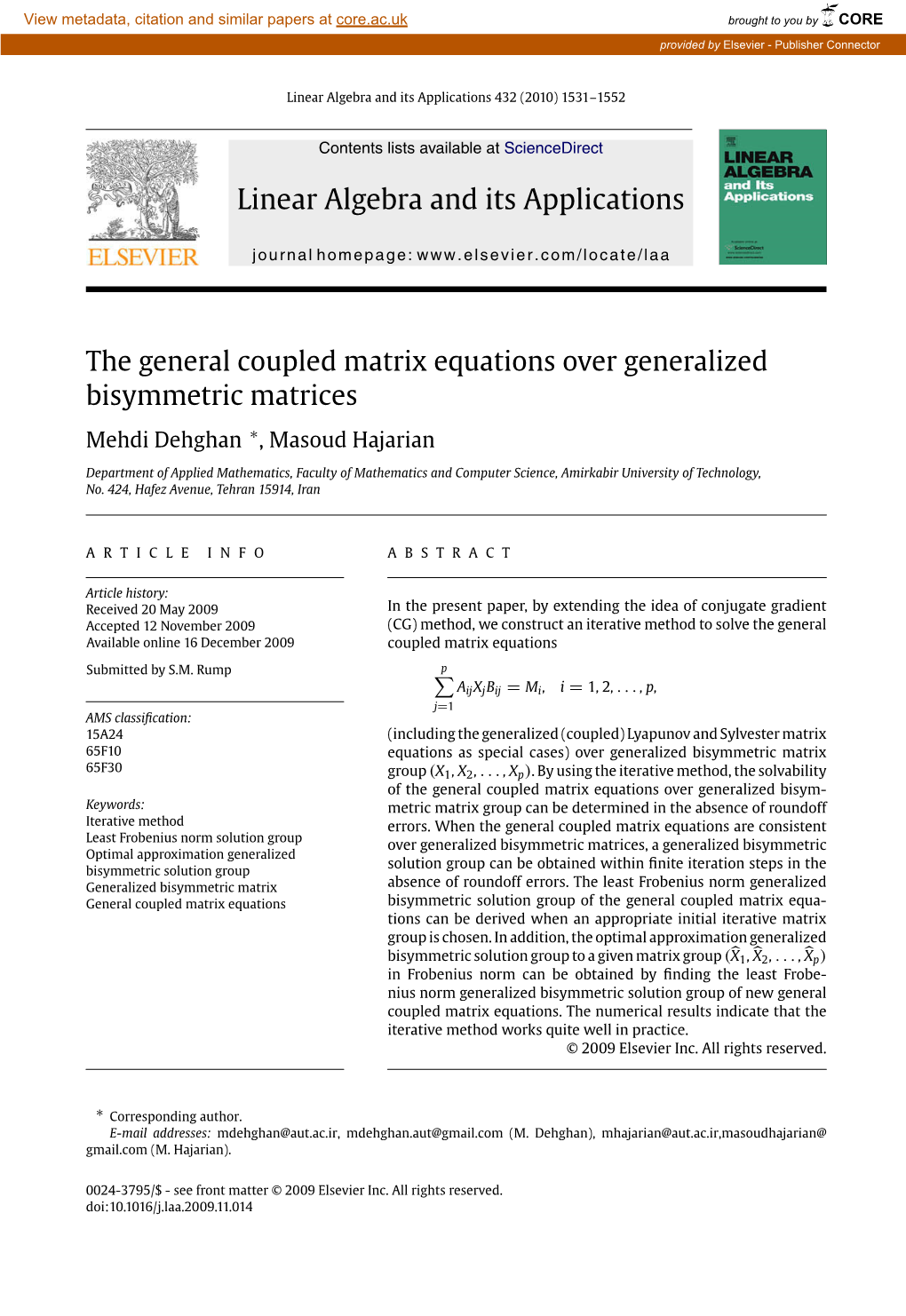 The General Coupled Matrix Equations Over Generalized Bisymmetric Matrices ∗ Mehdi Dehghan , Masoud Hajarian