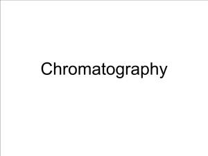 Chromatography What Is Chromatography?