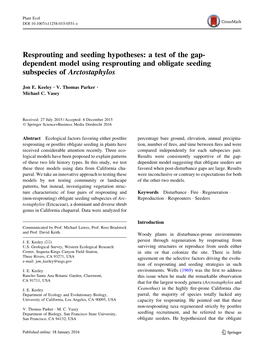 Resprouting and Seeding Hypotheses: a Test of the Gap- Dependent Model Using Resprouting and Obligate Seeding Subspecies of Arctostaphylos
