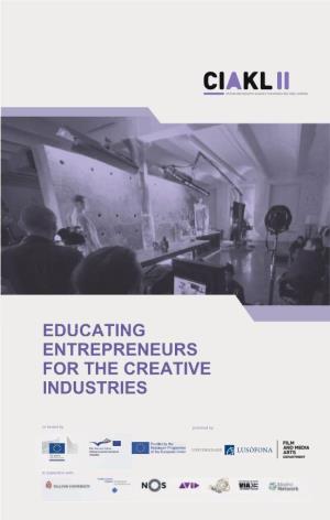 Educating Entrepreneurs for the Creative Industries
