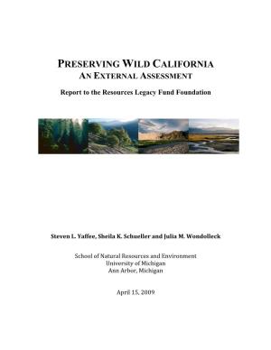Preserving Wild California an External Assessment